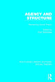 Book cover of: Agency and Structure (RLE Social Theory). By: Piotr Piotr Sztompka