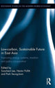 Book cover of: Low-carbon, Sustainable Future in East Asia. By: Soo-Cheol Lee