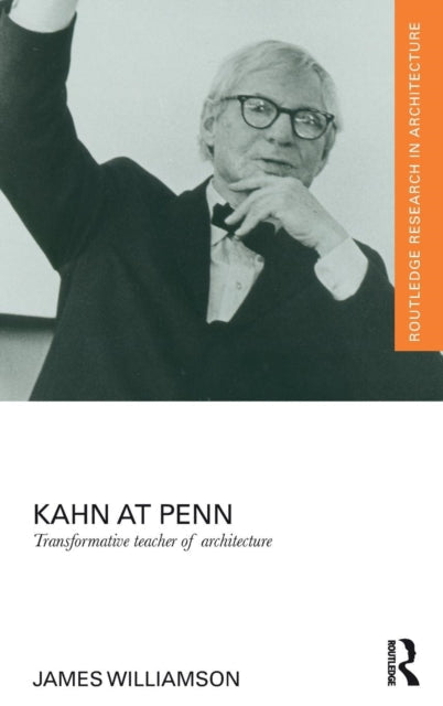 Book cover of: Kahn at Penn. By: James Williamson undifferentiated