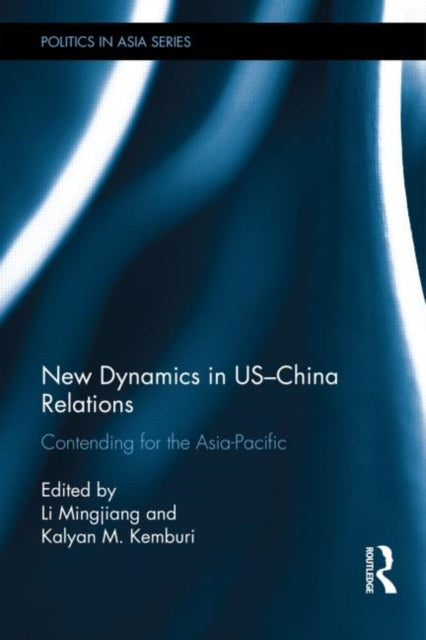 Book cover of: New Dynamics in US-China Relations. By: Mingjiang Li