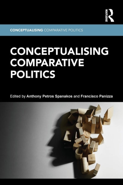 Book cover of: Conceptualising Comparative Politics. By: Anthony Peter Spanakos