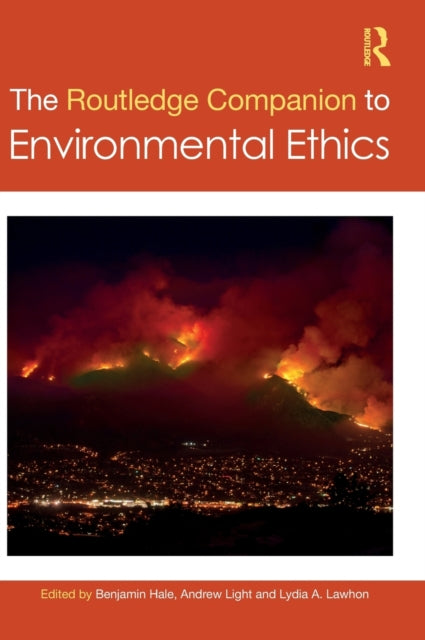 Book cover of: Routledge Companion to Environmental Ethics. By: Benjamin Hale