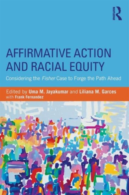 Book cover of: Affirmative Action and Racial Equity. By: Uma M. Jayakumar