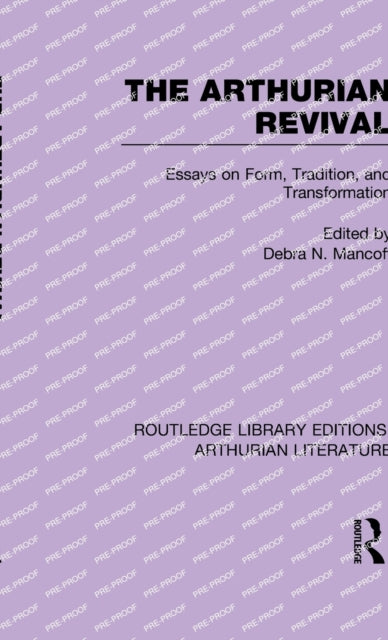 Book cover of: Arthurian Revival. By: Debra Mancoff