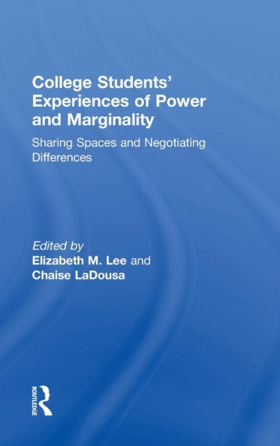 Book cover of: College Students' Experiences of Power and Marginality. By: Elizabeth M. Lee