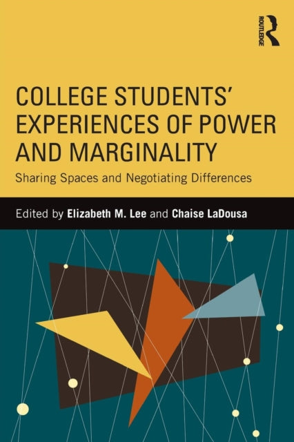 Book cover of: College Students' Experiences of Power and Marginality. By: Elizabeth M. Lee