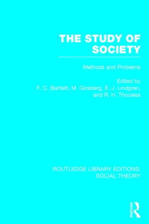 The Study of Society (RLE Social Theory)