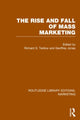 Book cover of: Rise and Fall of Mass Marketing (RLE Marketing). By: Richard S. Tedlow