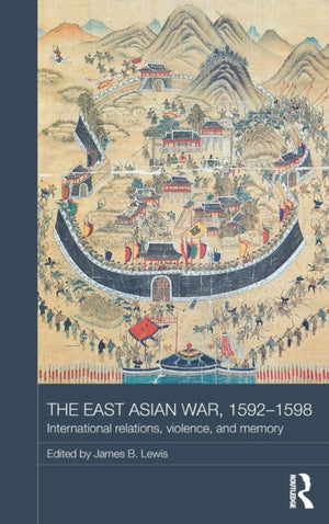 East Asian War, 1592-1598
