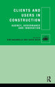 Book cover of: Clients and Users in Construction. By: Kim Haugbølle