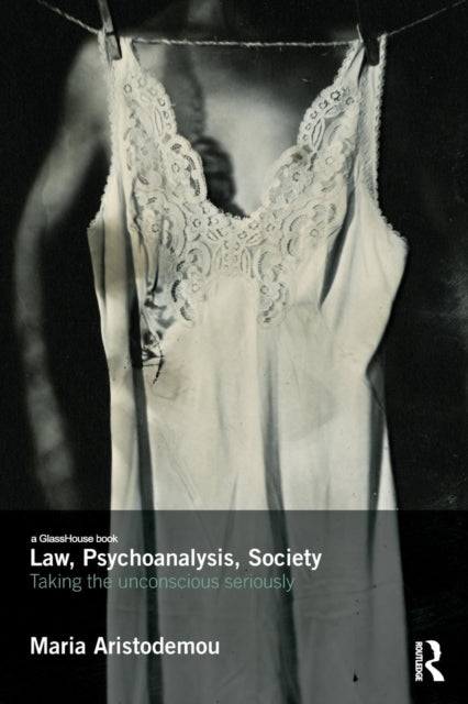 Book cover of: Law, Psychoanalysis, Society. By: Maria Aristodemou