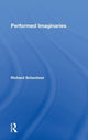 Book cover of: Performed Imaginaries. By: Richard Schechner