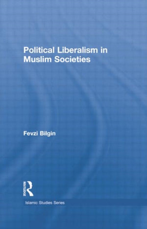 Political Liberalism in Muslim Societies