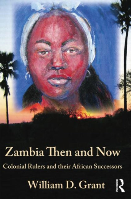 Book cover of: Zambia Then And Now. By: William Grant