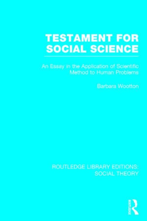 Testament for Social Science (RLE Social Theory)