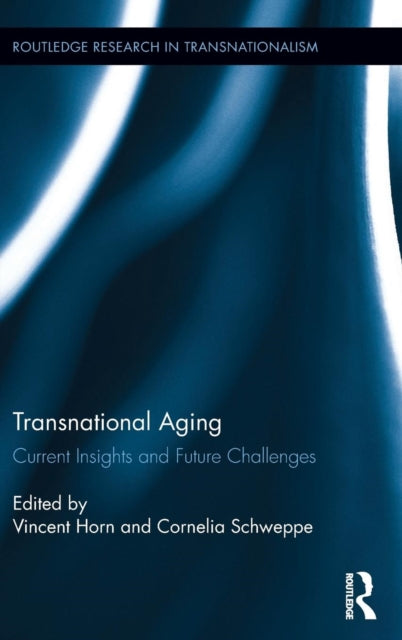 Book cover of: Transnational Aging. By: Cornelia Schweppe