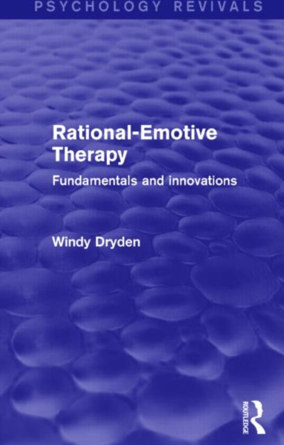 Book cover of: Rational-Emotive Therapy (Psychology Revivals). By: Windy Dryden
