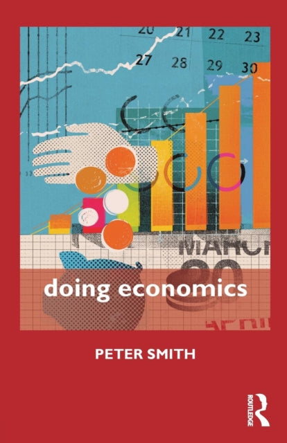 Book cover of: Doing Economics. By: Peter Smith