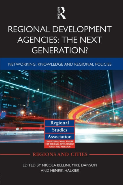 Book cover of: Regional Development Agencies: The Next Generation?. By: Nicola Bellini