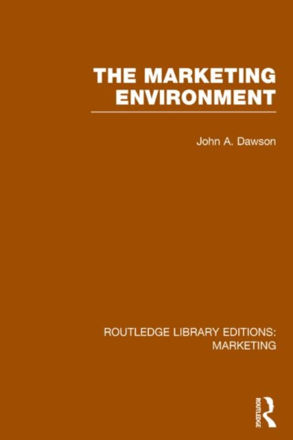 Book cover of: Marketing Environment (RLE Marketing). By: Dawson, John A.