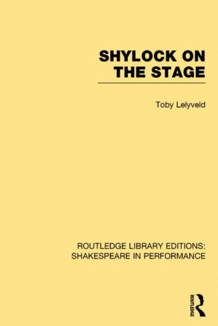 Book cover of: Shylock on the Stage. By: Toby Lelyveld