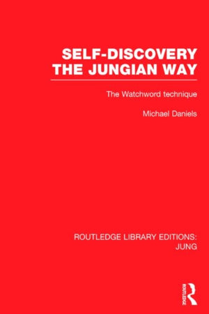 Self-Discovery the Jungian Way (RLE: Jung)