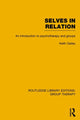 Book cover of: Selves in Relation (RLE: Group Therapy). By: Keith Oatley