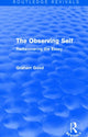 Book cover of: Observing Self (Routledge Revivals). By: Graham Good