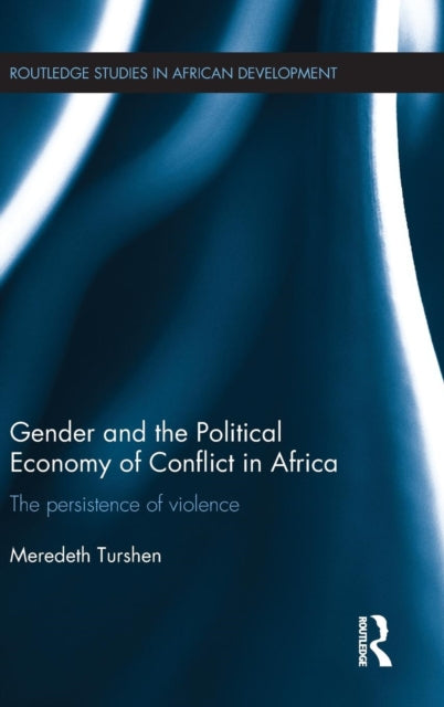 Book cover of: Gender and the Political Economy of Conflict in Africa. By: Meredeth Turshen
