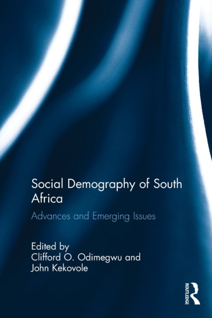 Book cover of: Social Demography of South Africa. By: Clifford O. Odimegwu