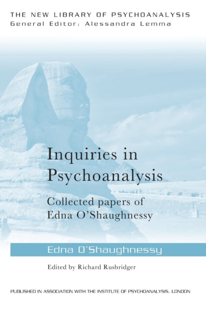 Psühhoanalüüsi uuringud: Edna O'Shaughnessy kogutud tööd