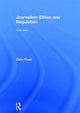 Book cover of: Journalism Ethics and Regulation. By: Chris Frost