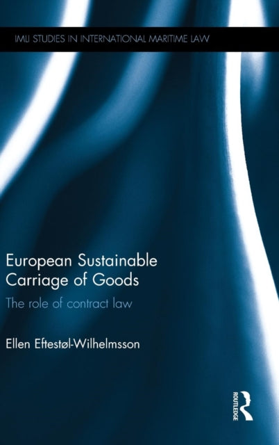 Book cover of: European Sustainable Carriage of Goods. By: Ellen Eftestøl-Wilhelmsson