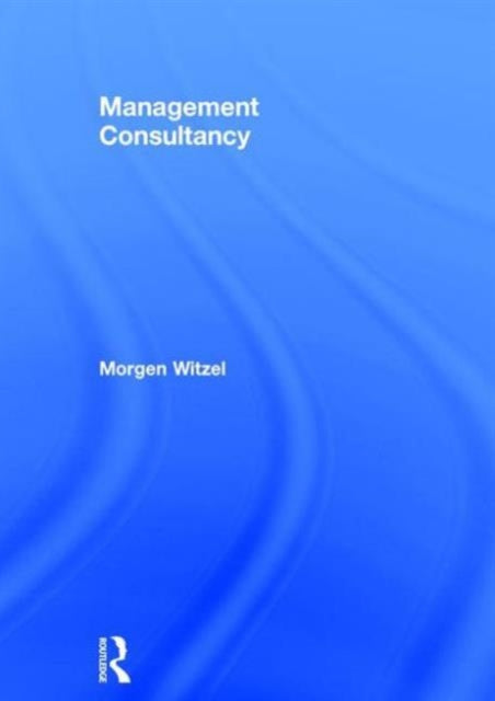 Book cover of: Management Consultancy. By: Morgen Witzel
