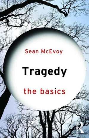 Tragedy: The Basics