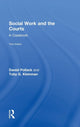 Book cover of: Social Work and the Courts. By: Daniel Pollack
