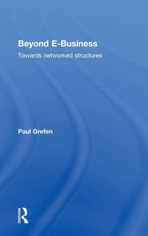 Beyond E-Business