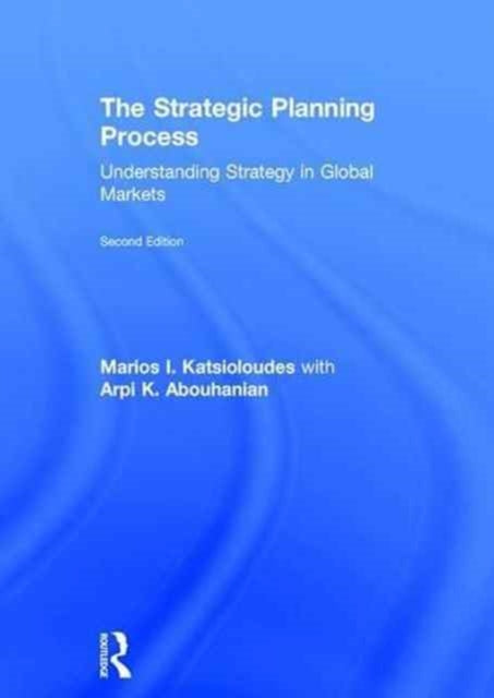 Book cover of: Strategic Planning Process. By: Marios Katsioloudes