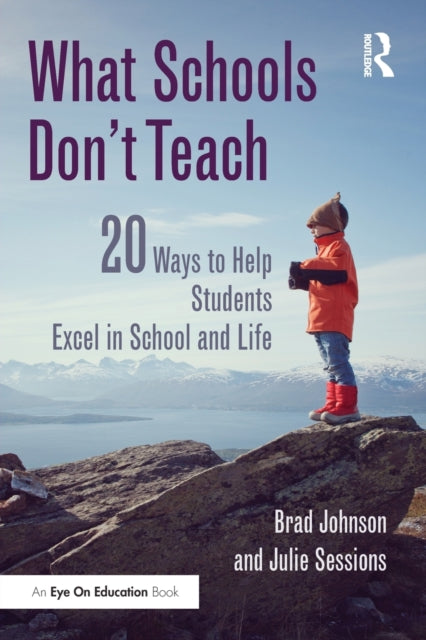 Book cover of: What Schools Don't Teach. By: Brad Johnson