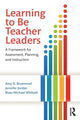 Book cover of: Learning to Be Teacher Leaders. By: Amy D. Broemmel