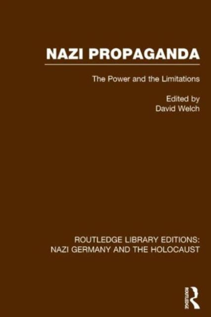 Book cover of: Nazi Propaganda (RLE Nazi Germany & Holocaust). By: David Welch