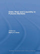 Book cover of: Debt, Risk and Liquidity in Futures Markets
