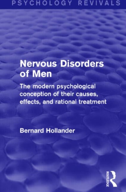 Book cover of: Nervous Disorders of Men (Psychology Revivals). By: Bernard Hollander