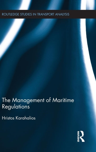Book cover of: Management of Maritime Regulations. By: Hristos Karahalios
