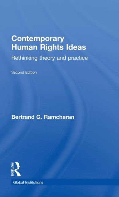 Book cover of: Contemporary Human Rights Ideas. By: Bertrand G. Ramcharan