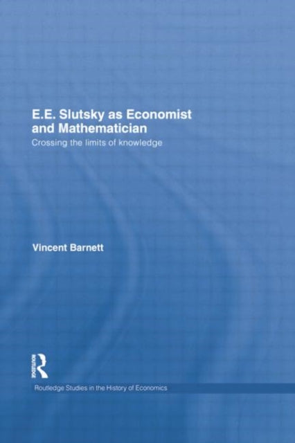 Book cover of: E.E. Slutsky as Economist and Mathematician. By: Vincent Barnett