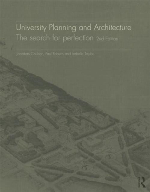 Book cover of: University Planning and Architecture. By: Jonathan Coulson