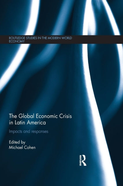 Book cover of: Global Economic Crisis in Latin America