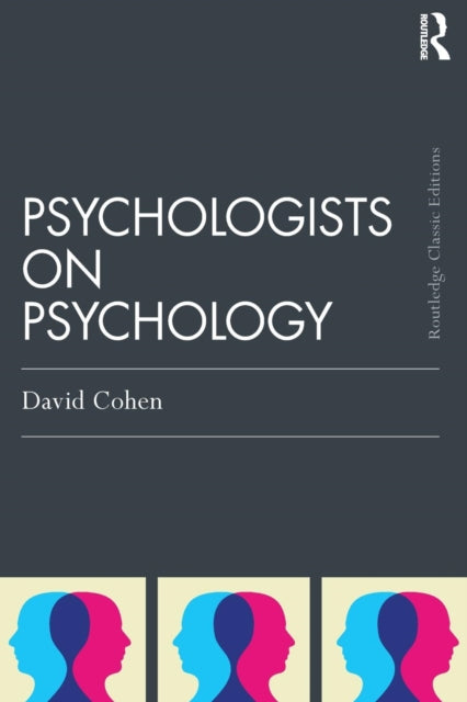 Book cover of: Psychologists on Psychology (Classic Edition). By: Cohen, David