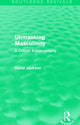 Book cover of: Unmasking Masculinity (Routledge Revivals). By: David Jackson